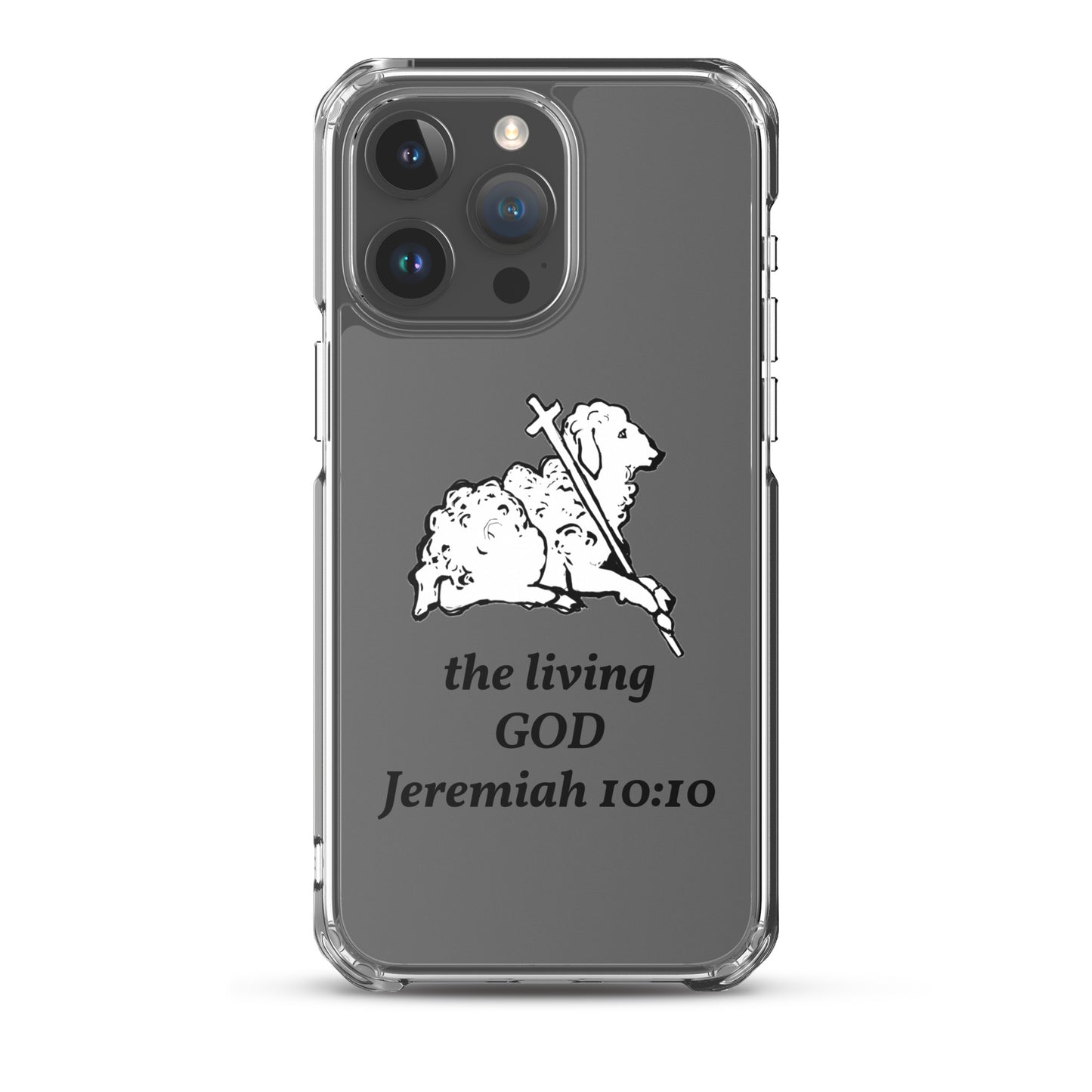 Phone case with lamb and cross design and 'the living GOD Jeremiah 10:10' text on a gray background