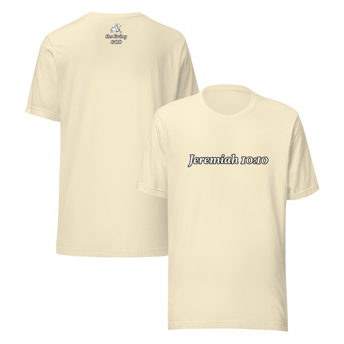Beige t-shirt with 'Jeremiah 10:10' text on the front