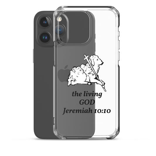 Clear Phone case with sheep and cross design and 'the living GOD Jeremiah 10:10' text