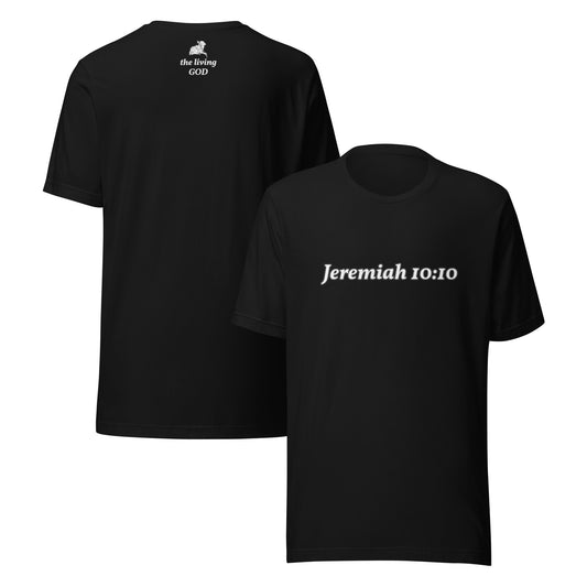 Black t-shirt with 'Jeremiah 10:10' text on a white background