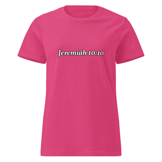 Pink t-shirt with 'Jeremiah 10:10' text on a white background